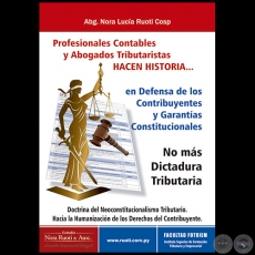 PROFESIONALES CONTABLES Y ABOGADOS TRIBUTARISTAS  HACEN HISTORIA... - Autora: Abg. NORA LUCÍA RUOTI COSP - Año: 2018